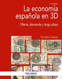 La economía española en 3D - Fernando Collantes - ebook
