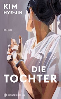 Die Tochter - Hye-jin Kim - ebook