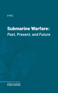 Submarine Warfare - Fyfe - ebook