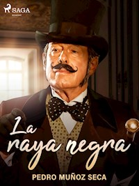 La raya negra - Pedro Muñoz Seca - ebook
