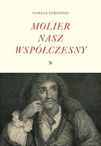 Molier nasz współczesny - Łubieński Tomasz - książka