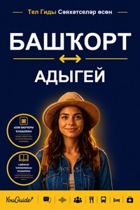 The Language Guide for Travelers - Bashkir to Adyghe - YouGuide - ebook