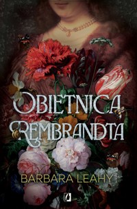 Obietnica Rembrandta - Barbara Leahy - ebook + książka