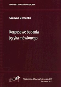 Korpusowe badania języka mówionego - Demenko Grażyna - książka
