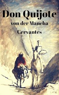 Don Quijote von der Mancha - Miguel de Cervantes Saavedra - ebook