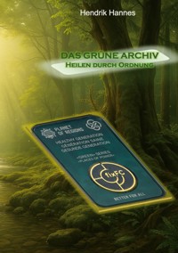 DAS GRÜNE KOLZOV-ARCHIV - Hendrik Hannes - ebook