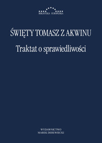 Traktat o sprawiedliwości - Św. Tomasz z Akwinu - ebook