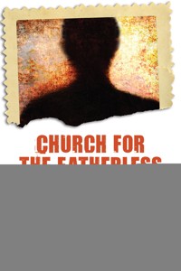 Church for the Fatherless - Mark E. Strong - ebook