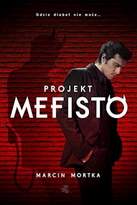 Projekt Mefisto - Marcin Mortka - książka