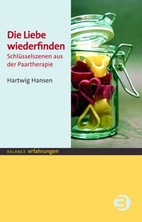 Die Liebe wiederfinden - Hartwig Hansen - ebook
