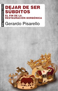 Dejar de ser súbditos - Gerardo Pisarello - ebook