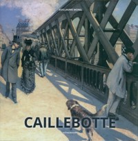 Gustave Caillebotte - Morel Guillaume - książka