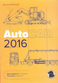 AutoCAD 2016 - Rogulski Mariusz - książka