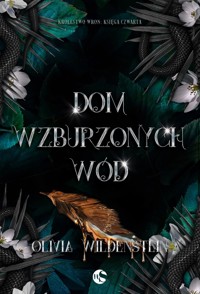 Dom wzburzonych wód. Seria Królestwo Wron. Księga 4 - Olivia Wildenstein - ebook + audiobook + książka