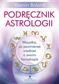 Podręcznik astrologii praktycznej. Znaczenie planet w horoskopie urodzeniowym - Jolanta Romualda Gałązkiewicz-Gołębiewska - książka