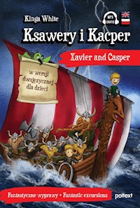 Ksawery i Kacper Xavier and Casper - White Kinga - książka