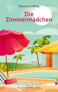 Die Zimmermädchen - Dietrich Schilling - ebook
