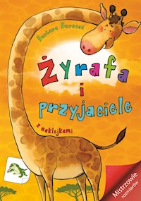 Żyrafa i przyjaciele Mistrzowie rozmiarów - Barszcz Barbara - książka