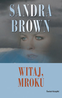 Witaj, mroku - Sandra Brown - ebook
