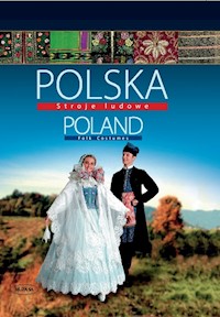 Polska Stroje ludowe Poland Folk Costumes - Piskorz-Branekova Elżbieta - książka