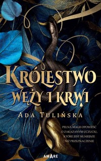 Królestwo węży i krwi - Ada Tulińska - ebook + audiobook + książka