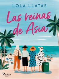 Las reinas de Asia - Lola Llatas - ebook