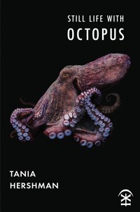 Still Life With Octopus - Tania Hershman - ebook
