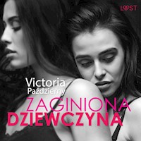 Zaginiona dziewczyna – lesbijska erotyka - Victoria Pazdzierny - ebook + audiobook