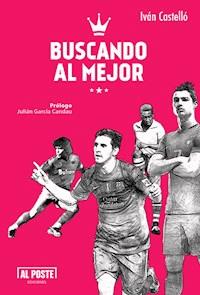 Buscando al Mejor - Iván Castelló - ebook