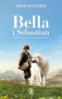 Bella i Sebastian - Nicolas Vanier - ebook + audiobook + książka