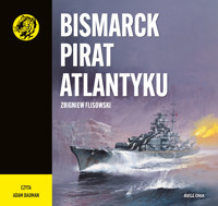 Bismarck pirat Atlantyku - Flisowski Zbigniew - audiobook