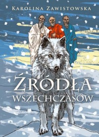 Źródła wszechczasów - Zawistowska Karolina - książka