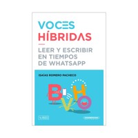 Voces Híbridas - Leer y escribir en tiempos de WatsApp - Isaias Romero - ebook