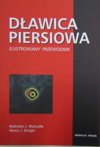 Dławica piersiowa. Ilustrowany przewodnik - Henry J. Dargie, Malcolm J. Metcalfe - ebook