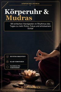 Körperuhr & Mudras - Julia Kampen - ebook