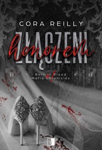 Złączeni honorem. Seria Born in Blood Mafia Chronicles. Tom 1 - Reilly Cora - książka