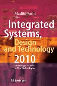 Integrated Systems, Design and Technology 2010 -  - ebook