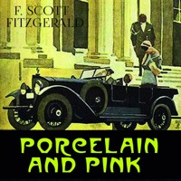 Porcelain and Pink - F. Scott Fitzgerald - audiobook