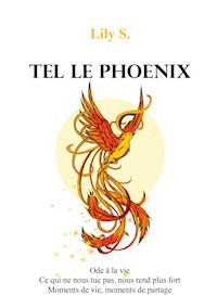 Tel le phoenix - Lily S. - ebook