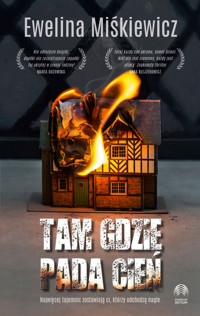 Tam gdzie pada cień - Ewelina Miśkiewicz - ebook + audiobook + książka