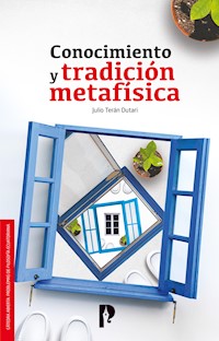 Conocimiento y tradición metafísica - Julio Terán Dutari - ebook