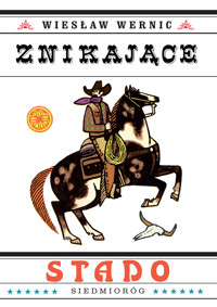 Znikające stado - Wiesław Wernic - ebook + książka