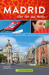Bruckmann Reiseführer Madrid: Zeit für das Beste - Susanne Asal - ebook