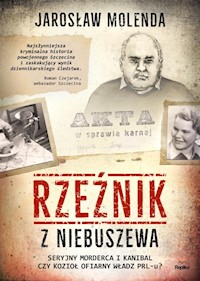 Rzeźnik z Niebuszewa - Molenda Jarosław - książka