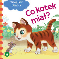 Co kotek miał? - Wiesław Drabik - książka