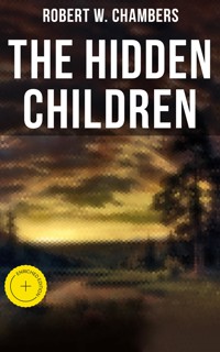 The Hidden Children - Robert W. Chambers - ebook