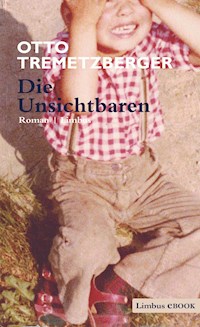 Die Unsichtbaren - Otto Tremetzberger - ebook