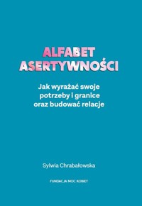 Alfabet asertywności - Chrabałowska Sylwia - książka