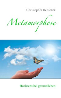 Metamorphose - Christopher Hensellek - ebook