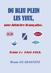 Du bleu plein les yeux, - Bruno Guadagnini - ebook